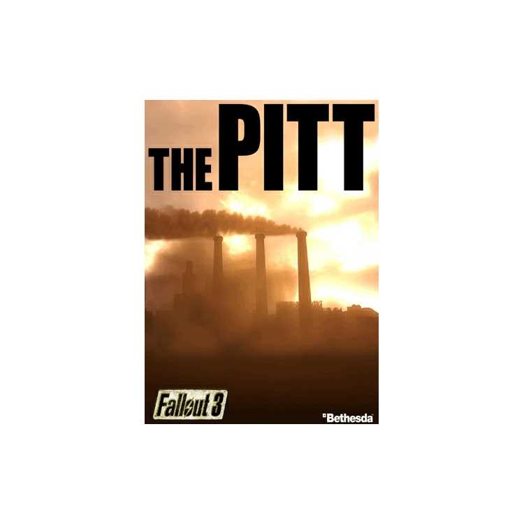 Fallout 3. The Pitt